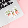 I Fucking Love Plants Vinyl Sticker with Potted plants on laptop
