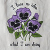 Close up of I have no idea what I am doing tote bags