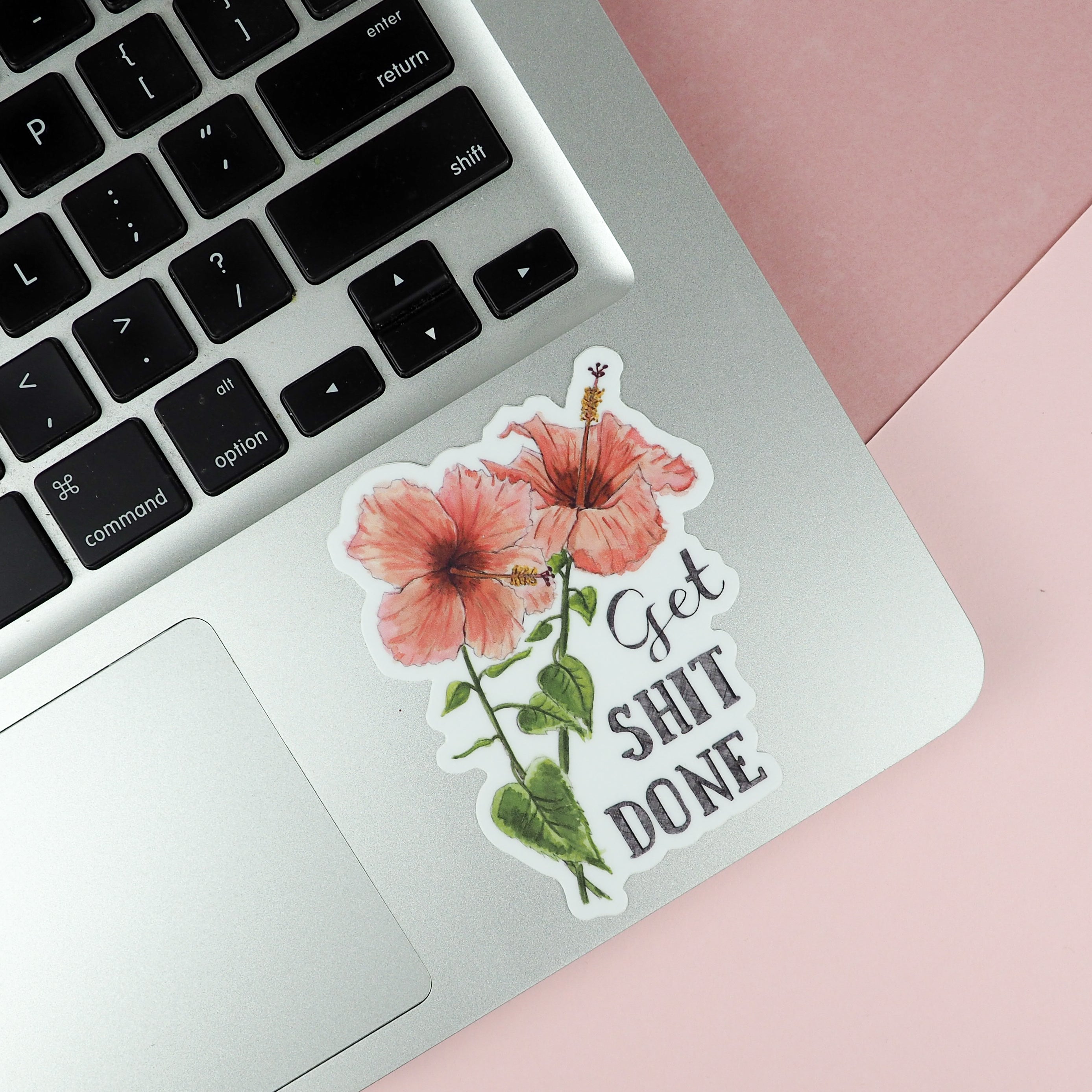 Get Shit Done Sticker Naughty Florals