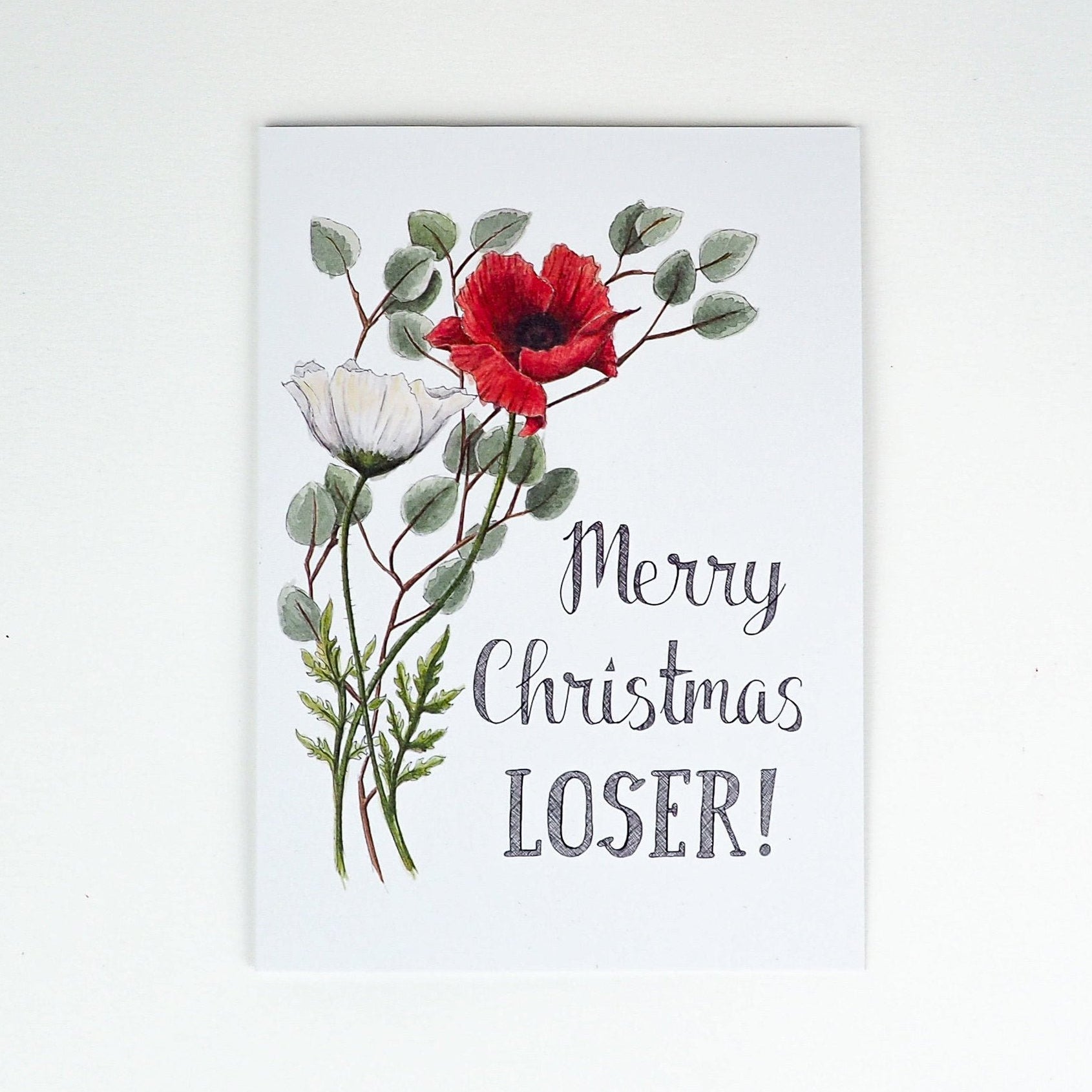 Merry Christmas Loser! Card – Naughty Florals